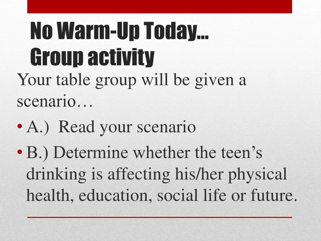 no warm up today group activity