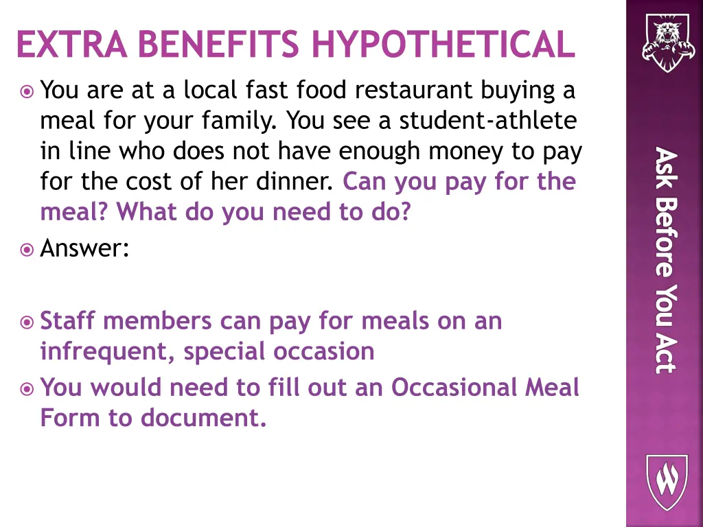 extra benefits hypothetical you are at a local