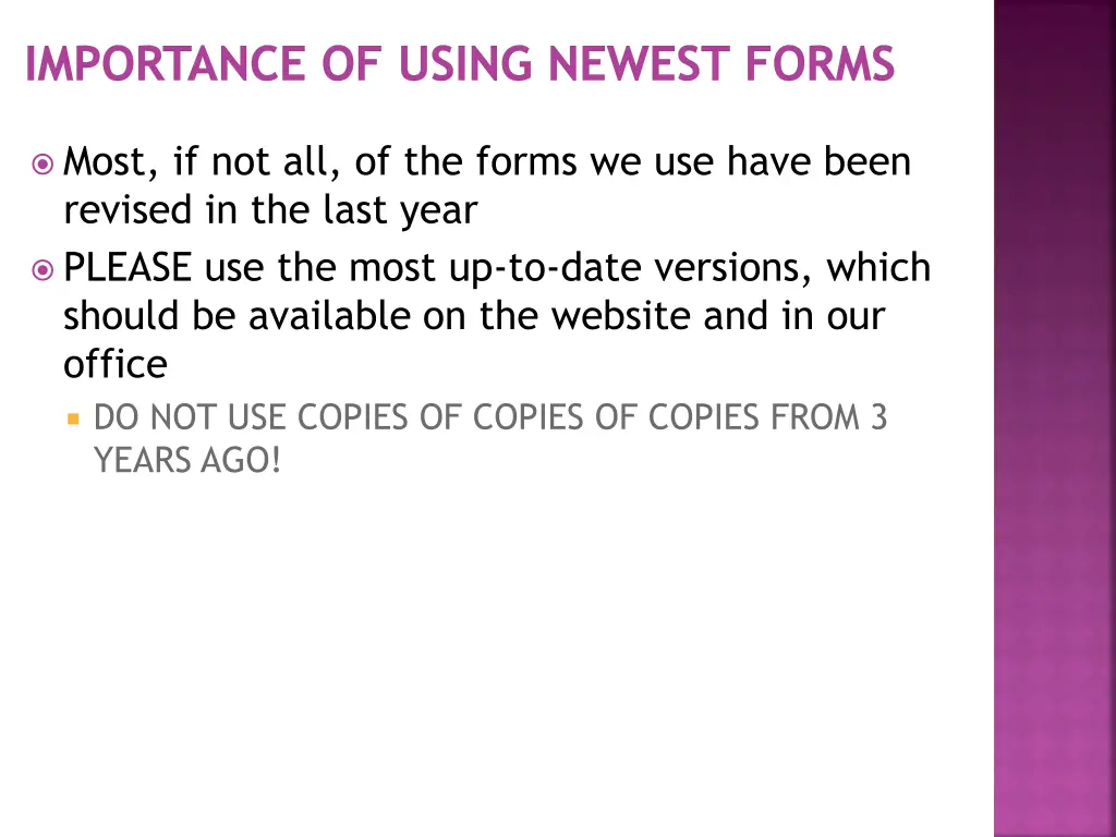 importance of using newest forms