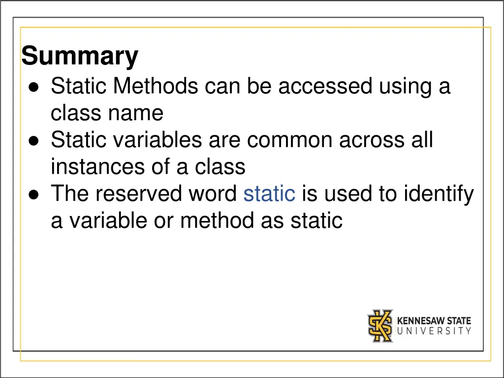 summary static methods can be accessed using