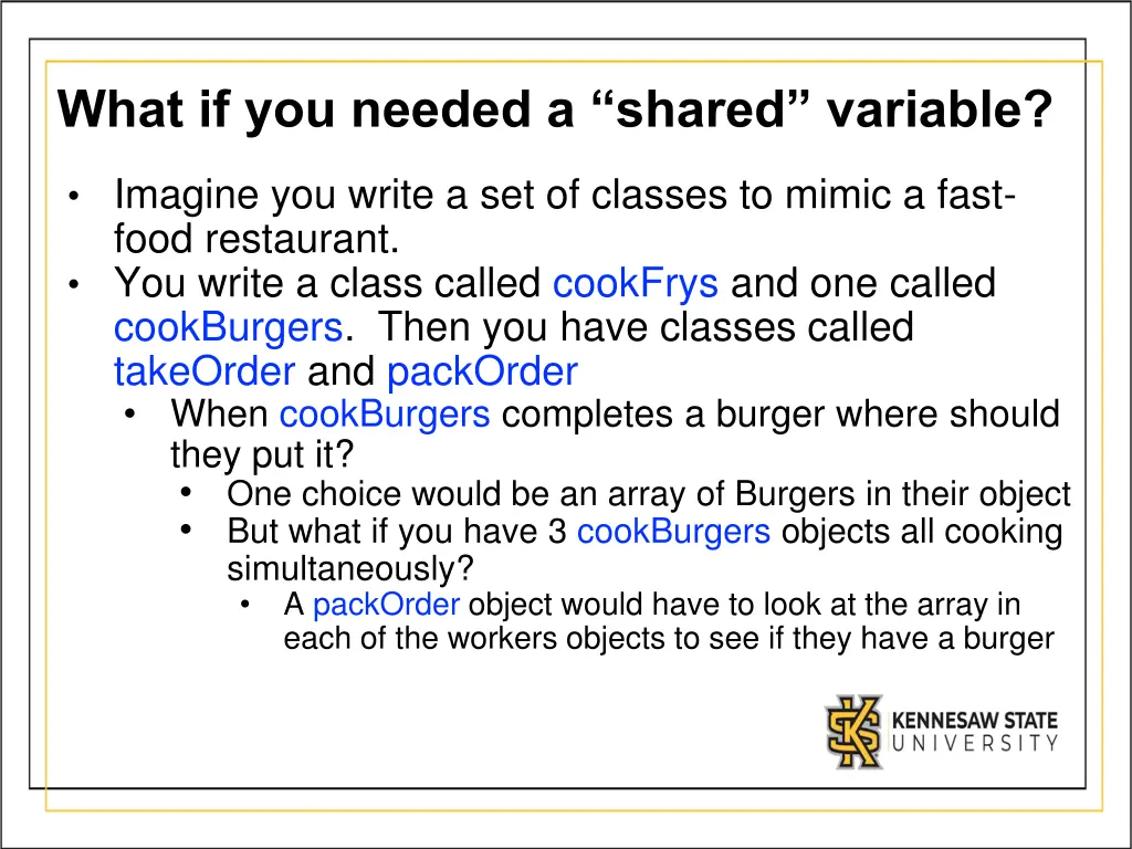 what if you needed a shared variable