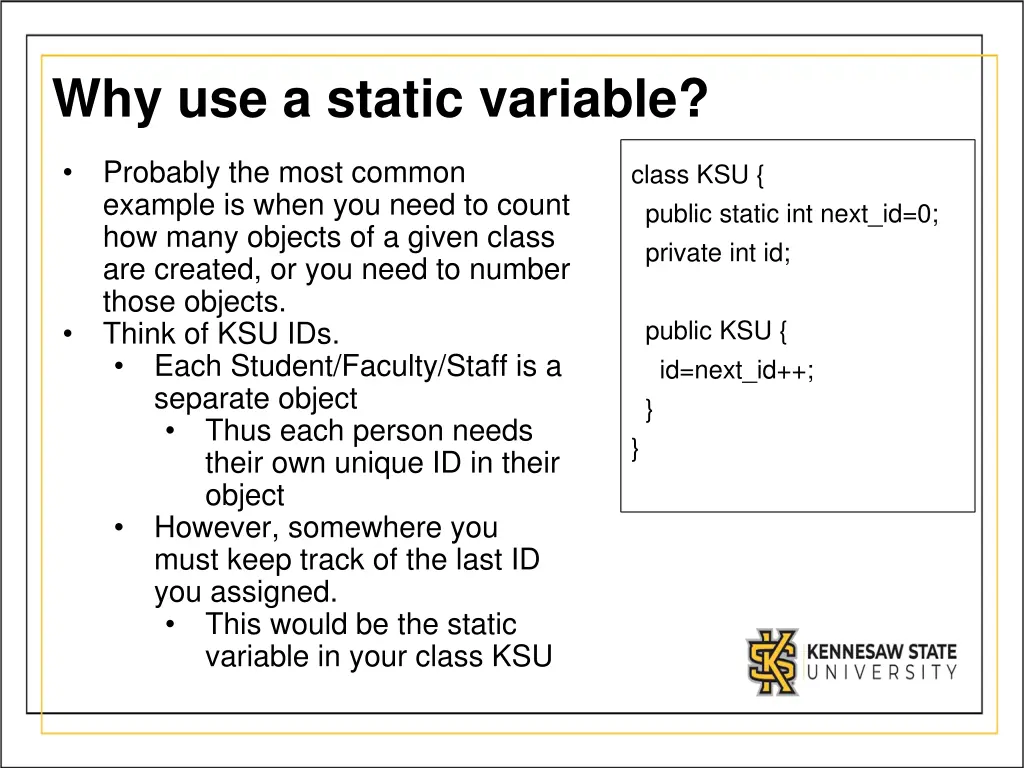 why use a static variable