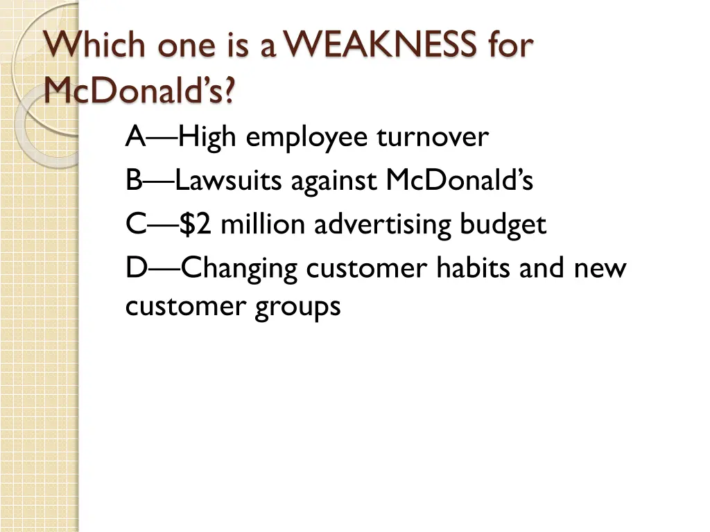 which one is a weakness for mcdonald s a high