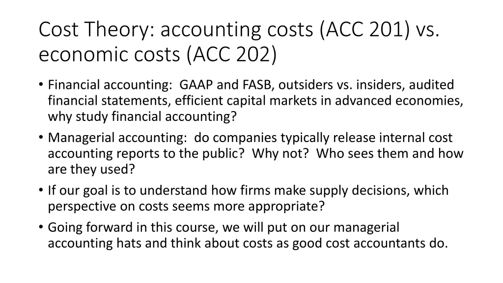 cost theory accounting costs acc 201 vs economic