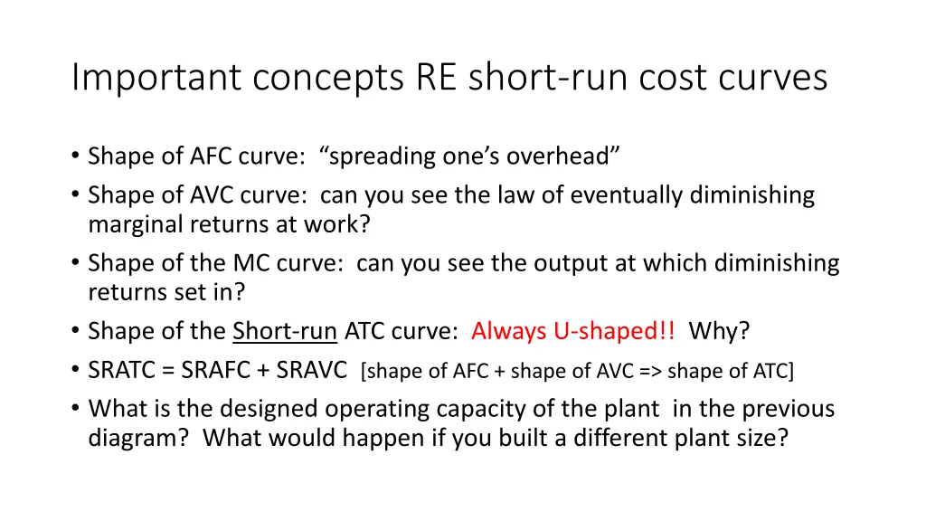 important concepts re short run cost curves