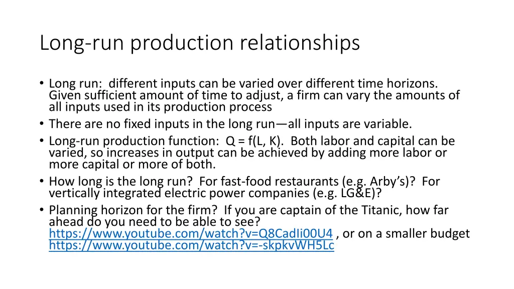 long run production relationships