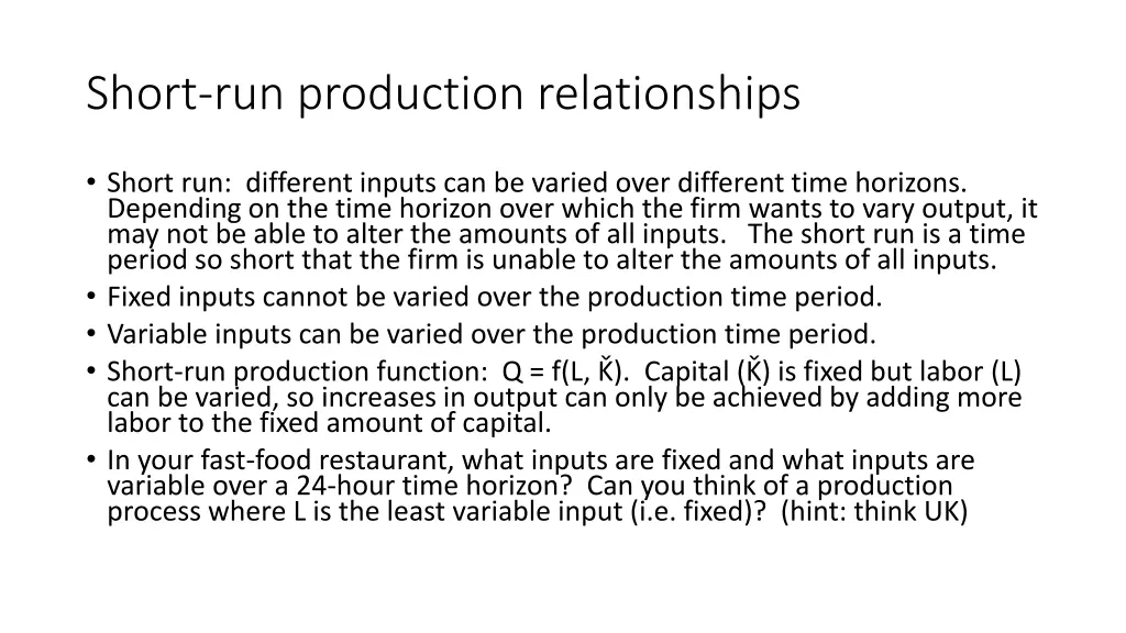 short run production relationships