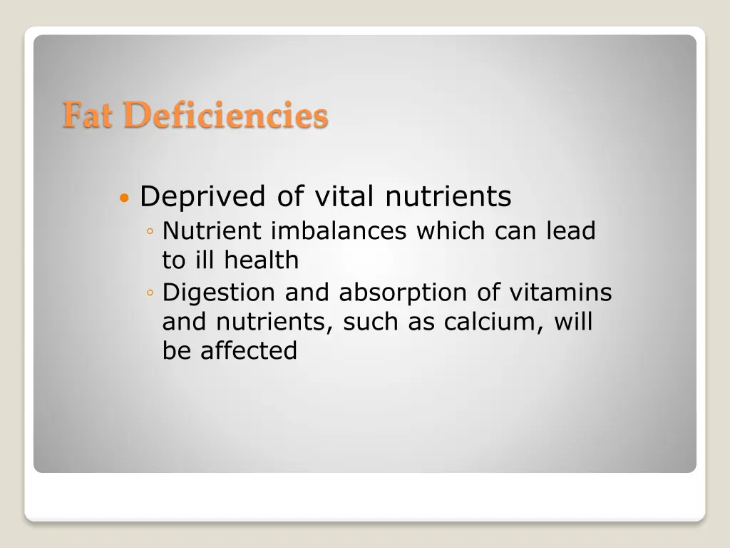 fat deficiencies