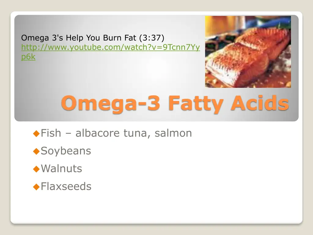 omega 3 s help you burn fat 3 37 http www youtube