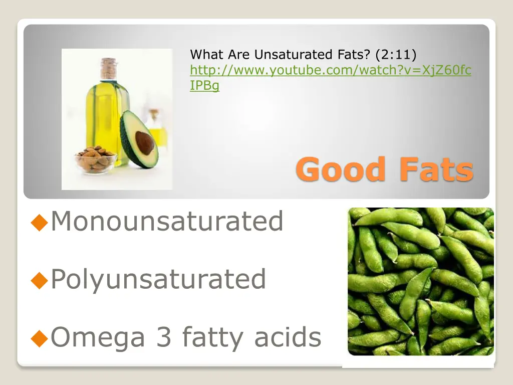 what are unsaturated fats 2 11 http www youtube