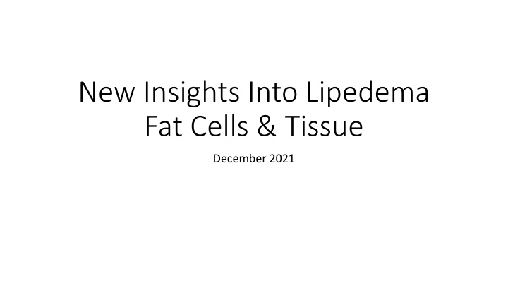 new insights into lipedema fat cells tissue