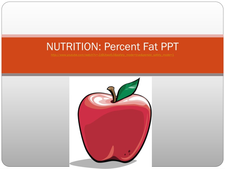 nutrition percent fat ppt http www youtube