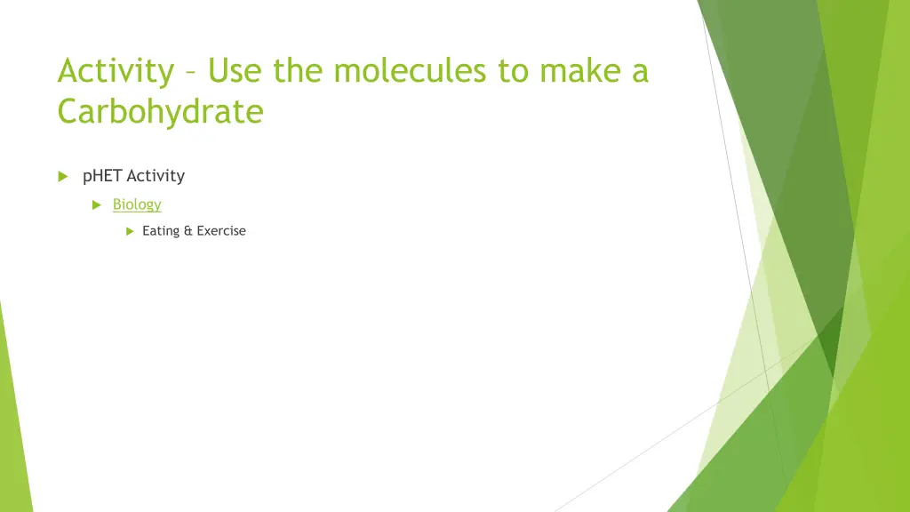 activity use the molecules to make a carbohydrate