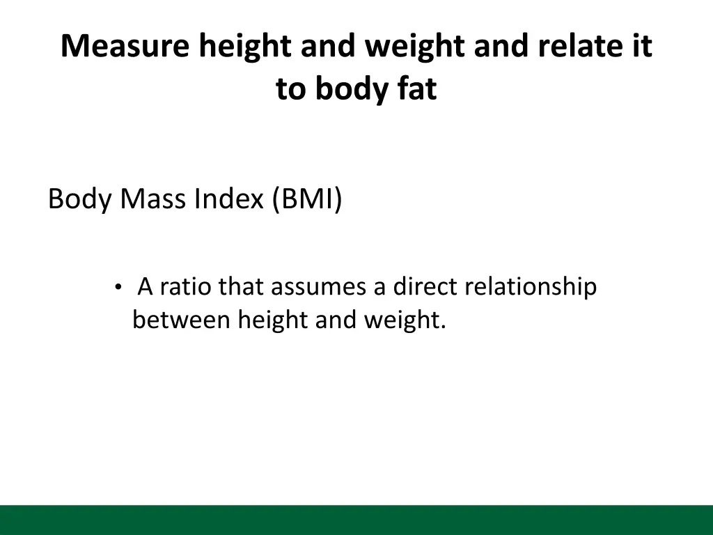 measure height and weight and relate it to body