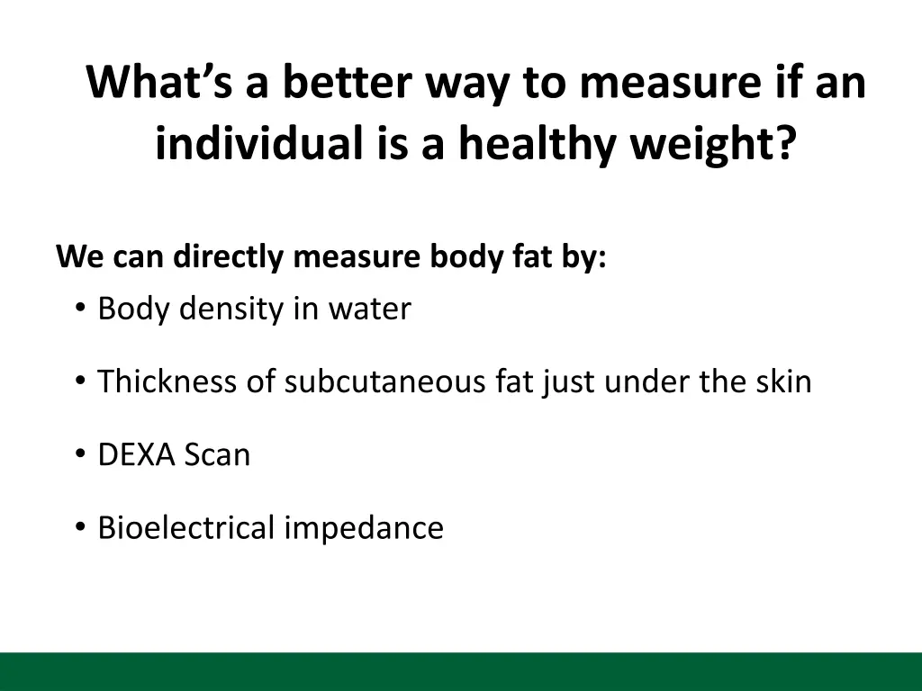 what s a better way to measure if an individual