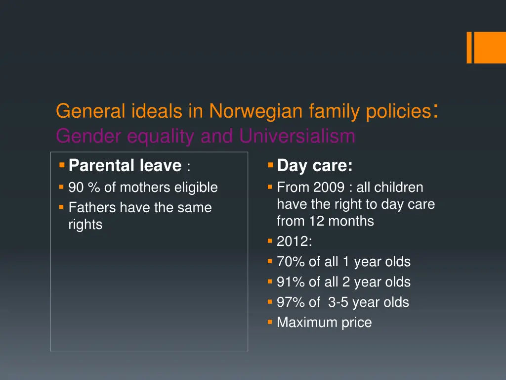 general ideals in norwegian family policies