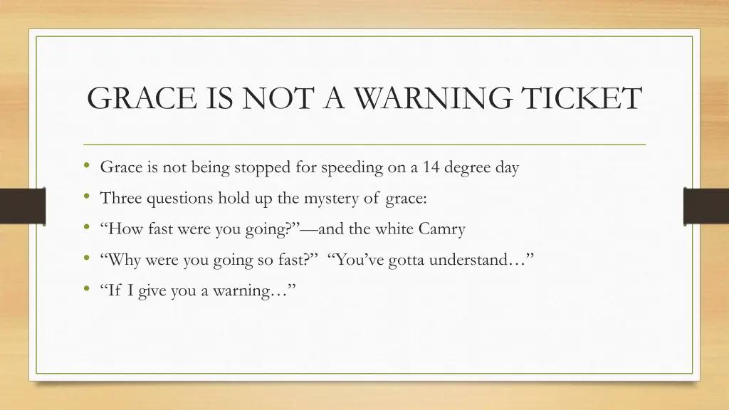 grace is not a warning ticket