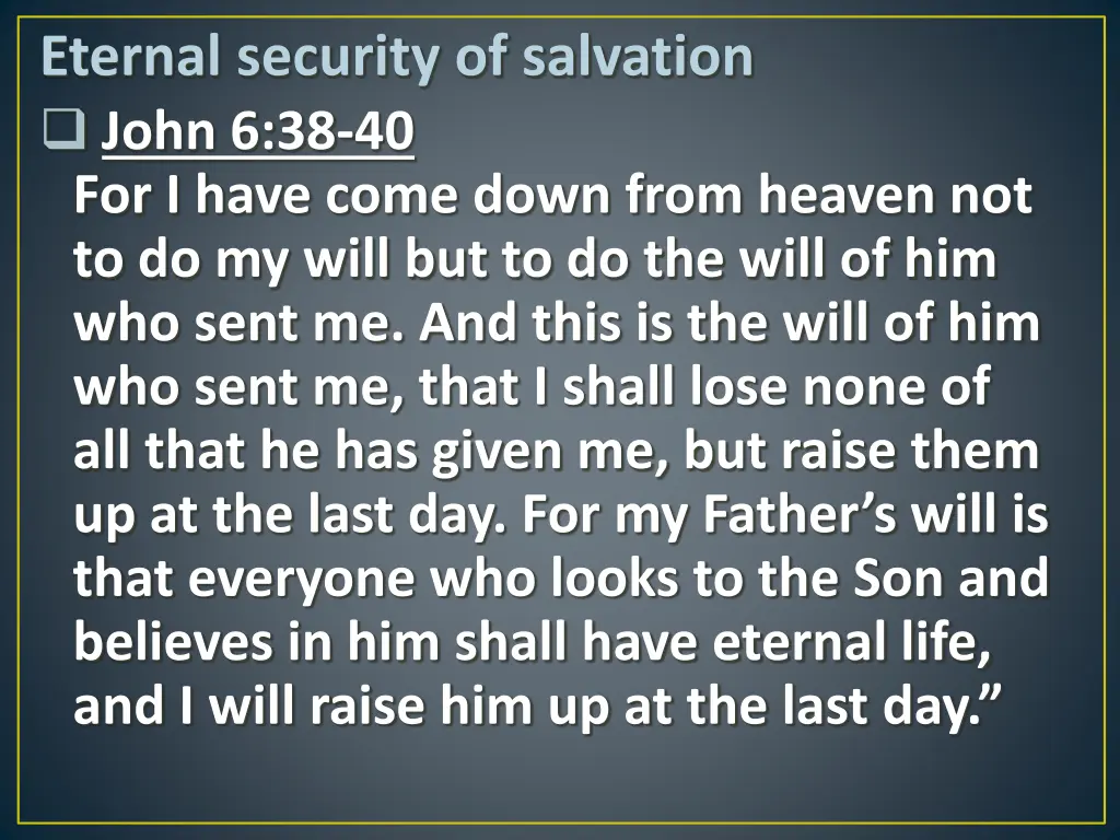 eternal security of salvation john 1