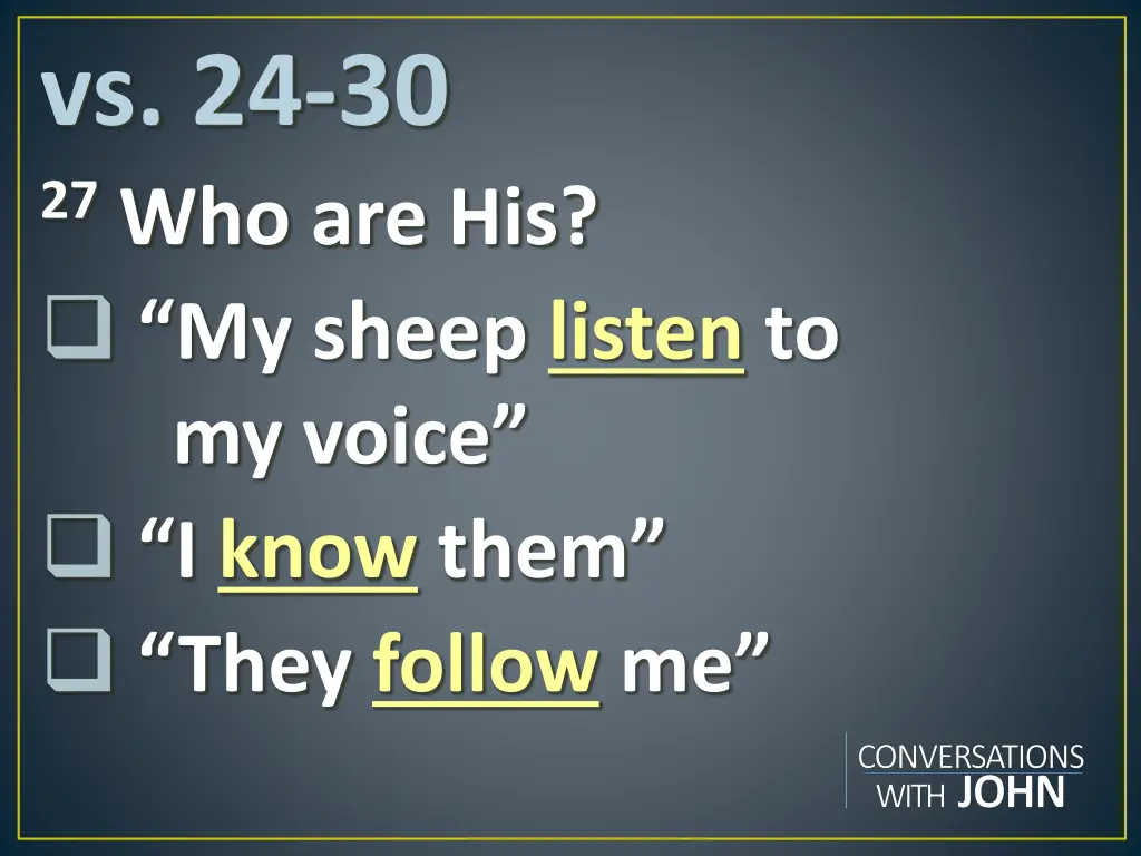 vs 24 30 27 who are his my sheep listen 1