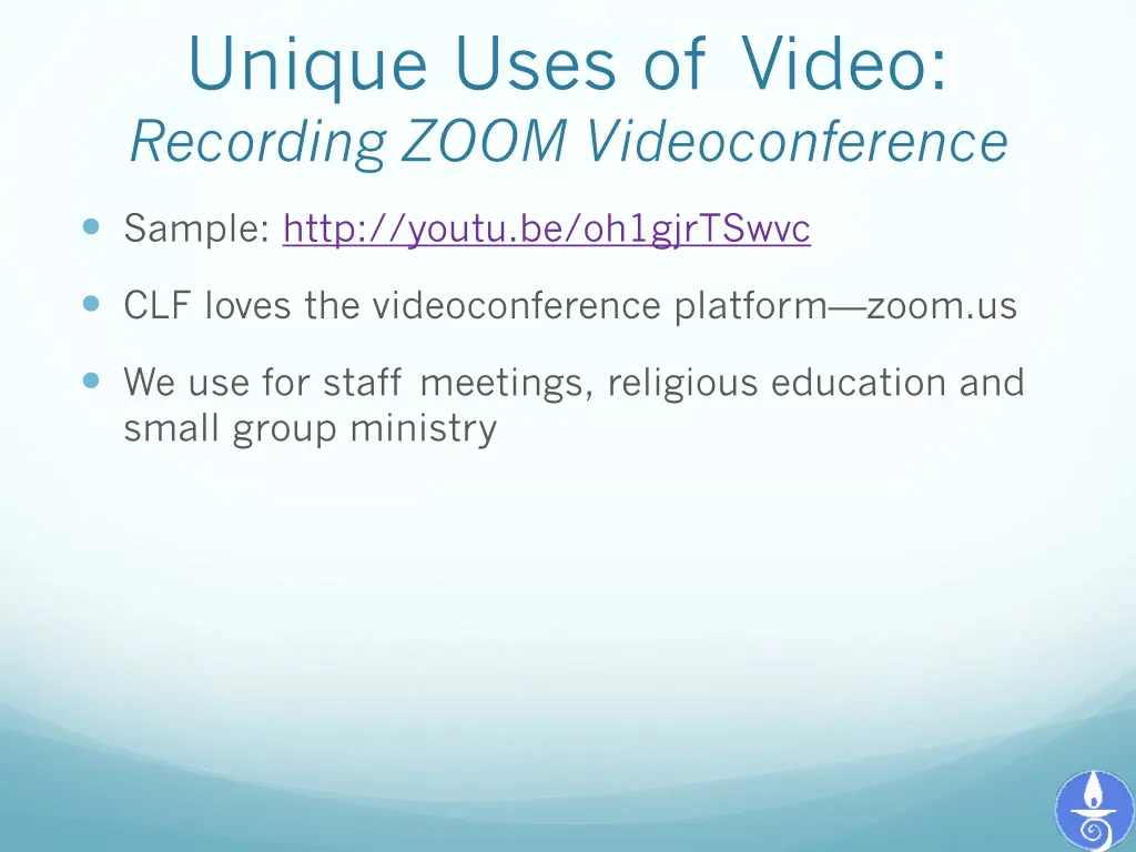 unique uses of video recording zoom