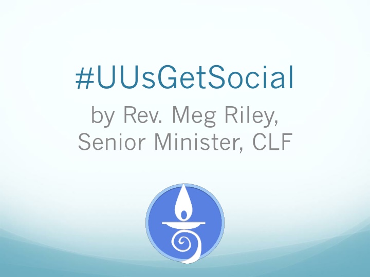 uusgetsocial by rev meg riley senior minister clf