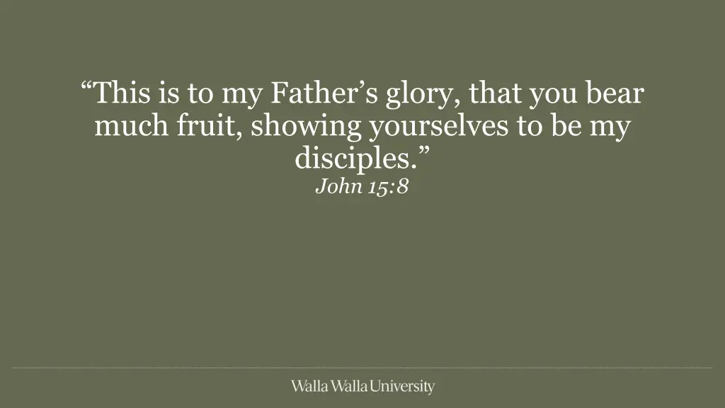 this is to my father s glory that you bear much