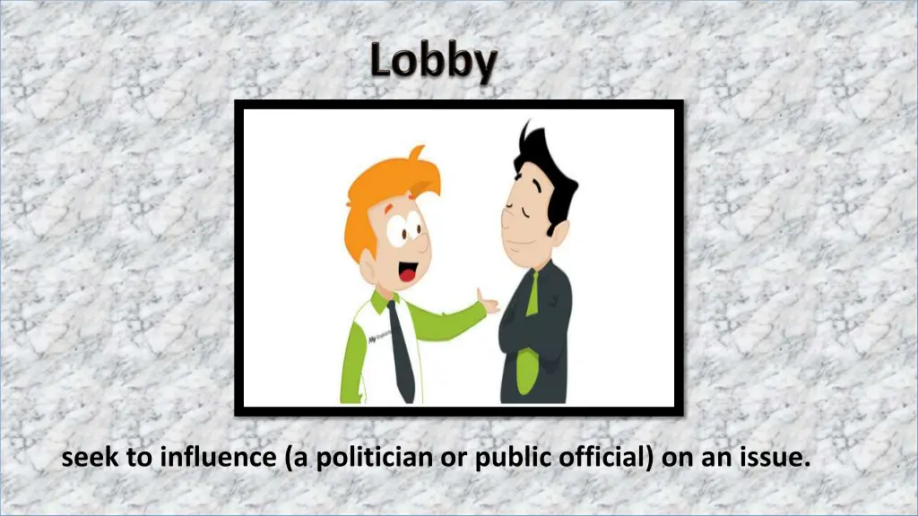 seek to influence a politician or public official