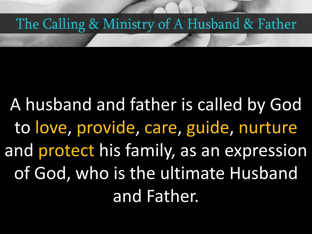 a husband and father is called by god to love 1