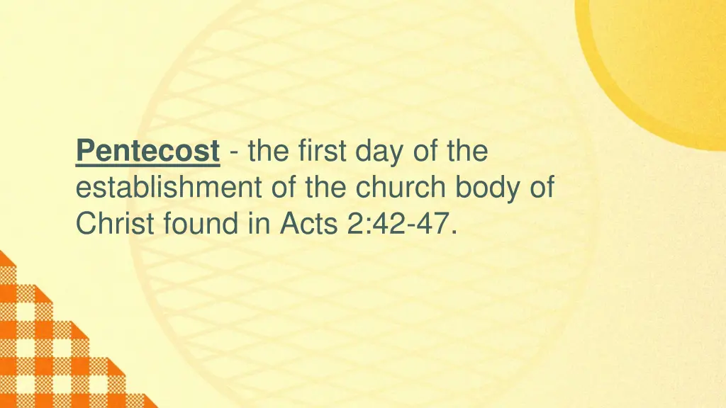 pentecost the first day of the establishment