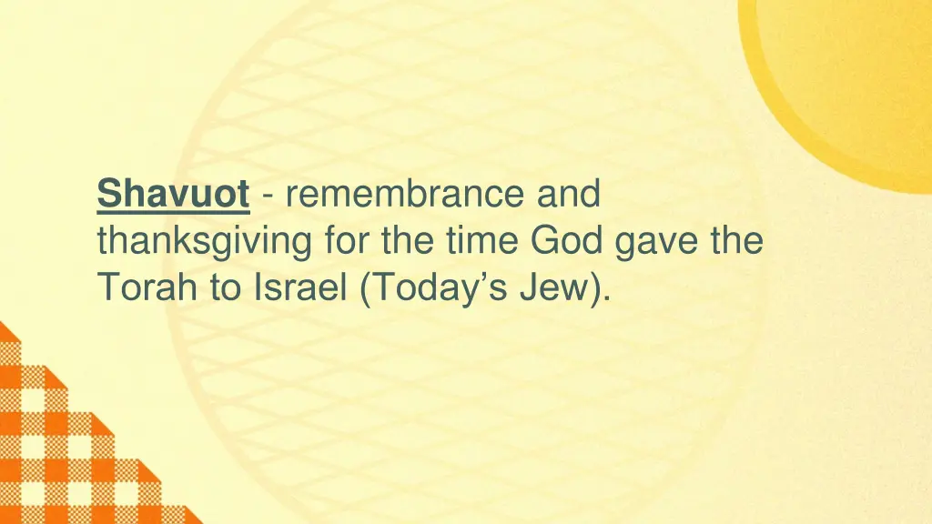 shavuot remembrance and thanksgiving for the time