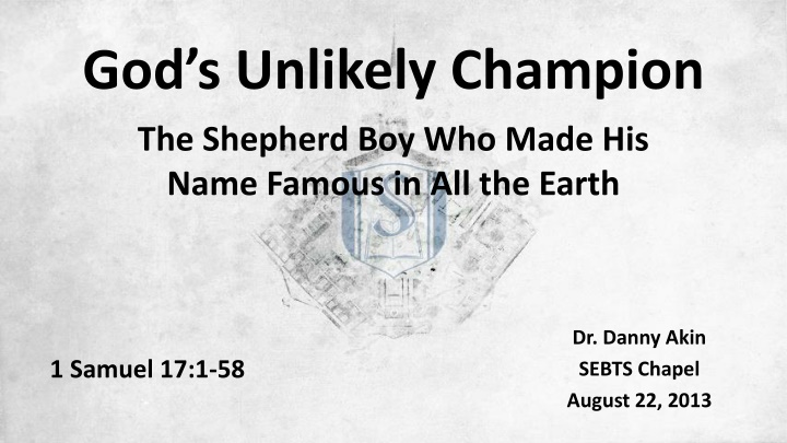 god s unlikely champion