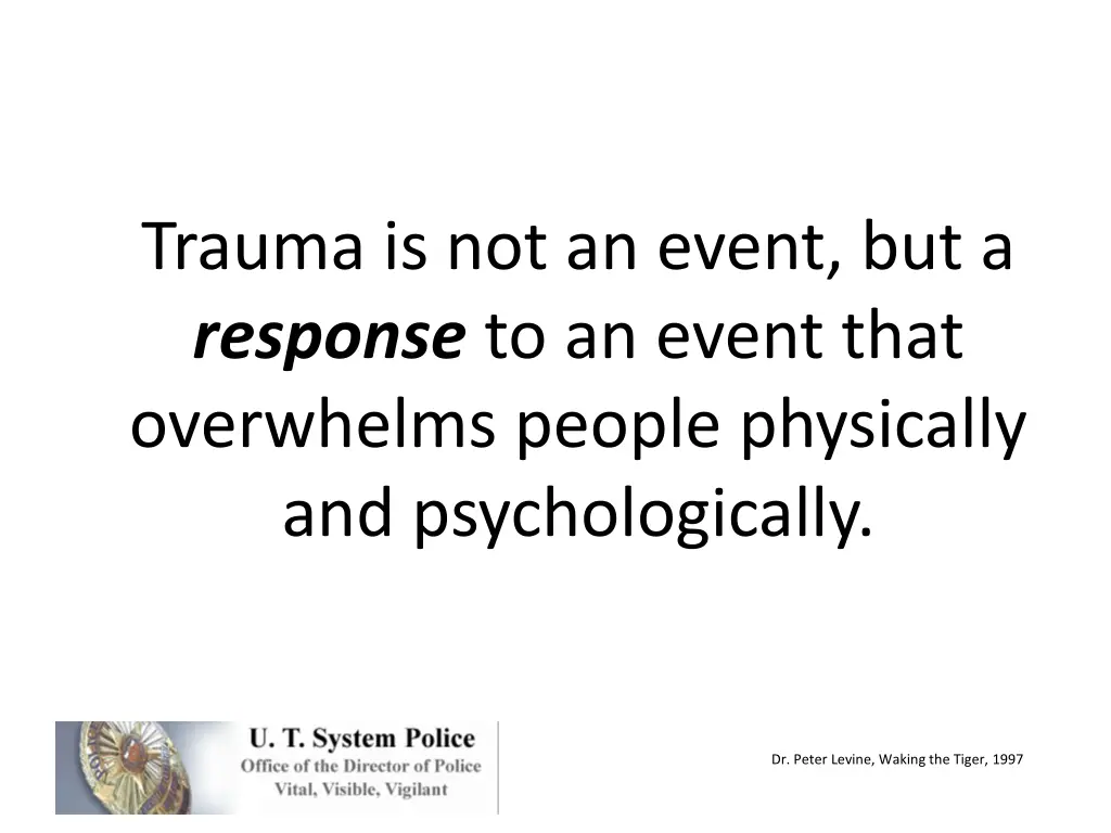 trauma is not an event but a response to an event