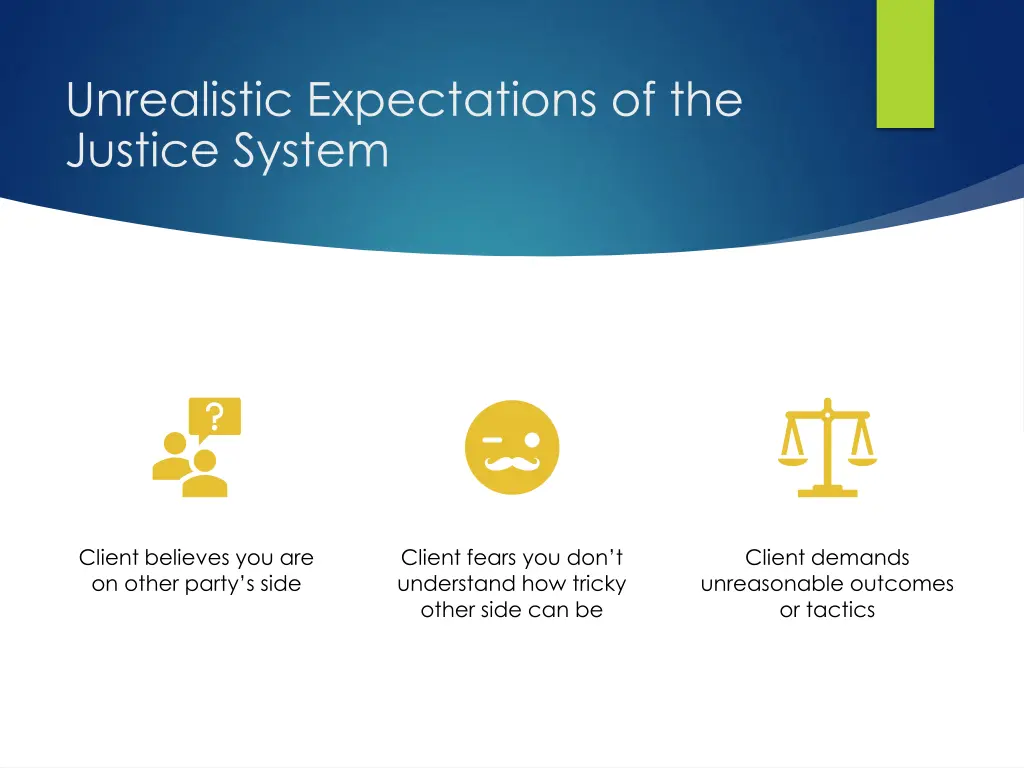 unrealistic expectations of the justice system