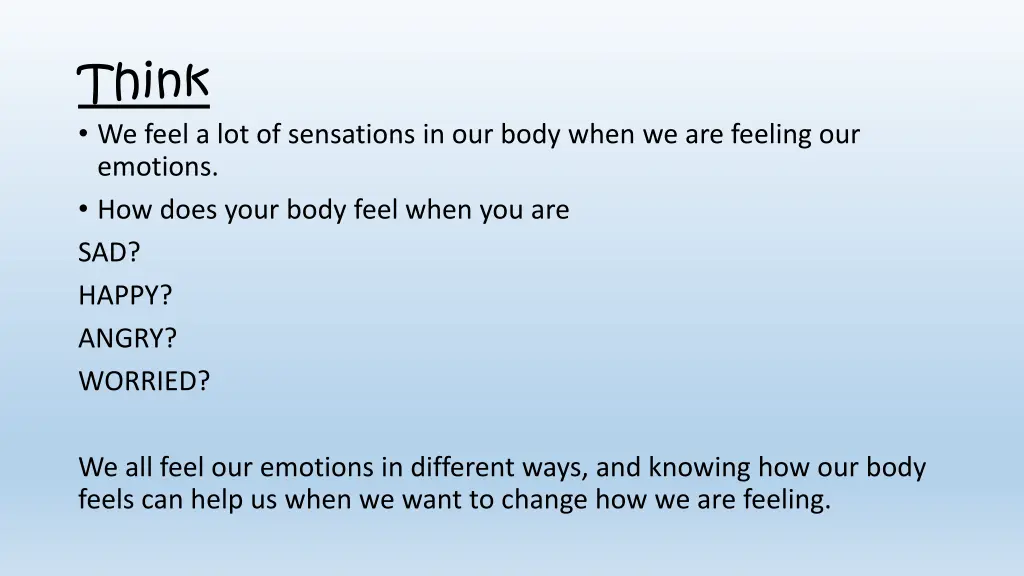 think we feel a lot of sensations in our body