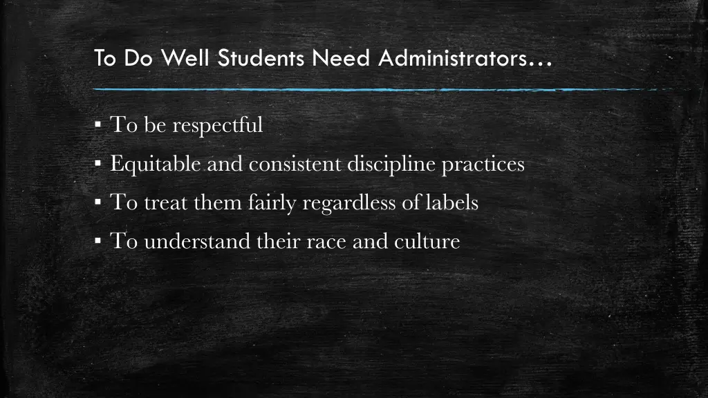 to do well students need administrators