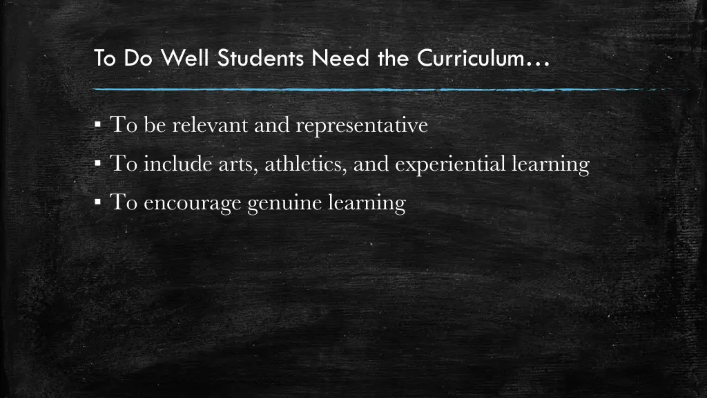 to do well students need the curriculum