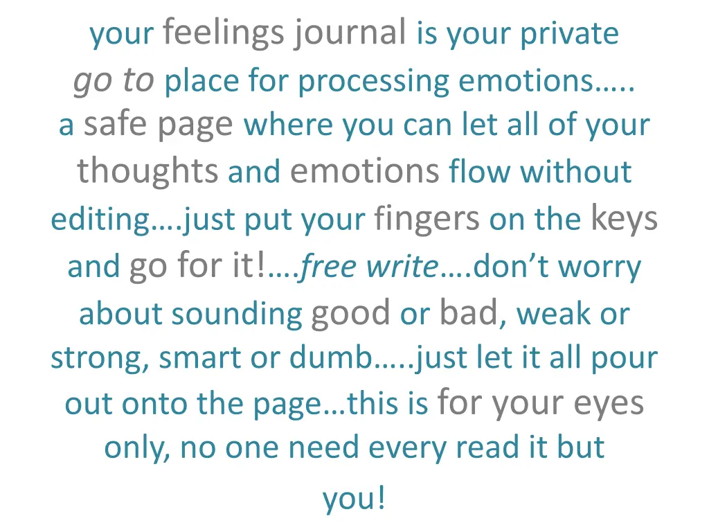 your feelings journal is your private go to place