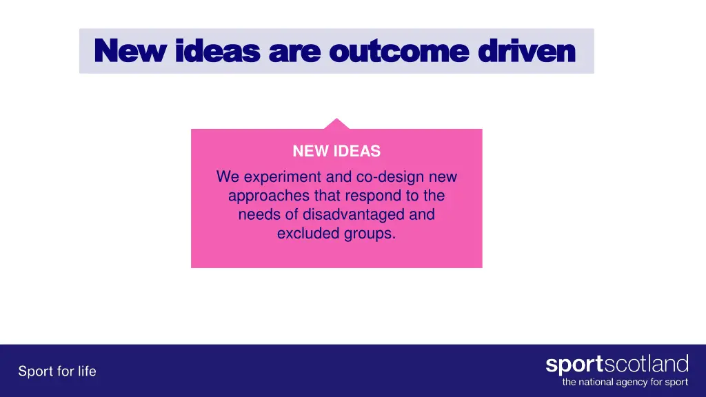 new ideas are outcome driven new ideas 2