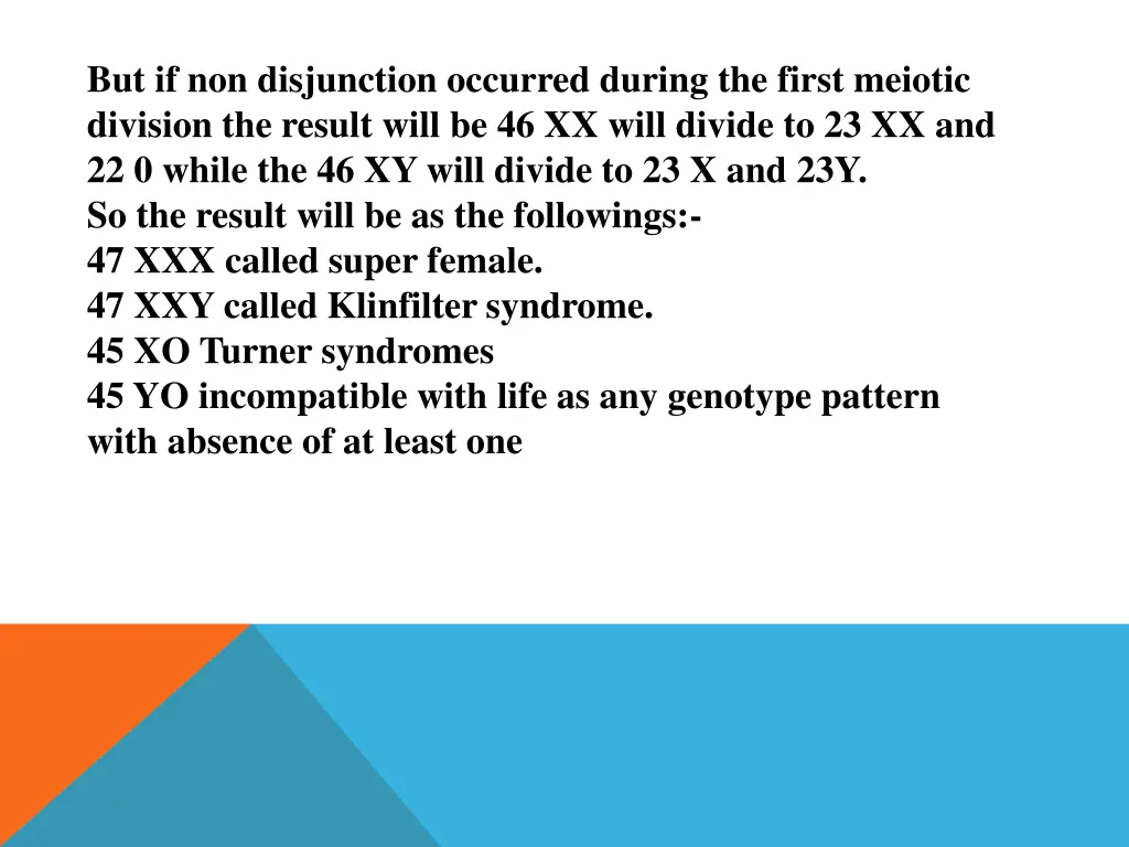 but if non disjunction occurred during the first