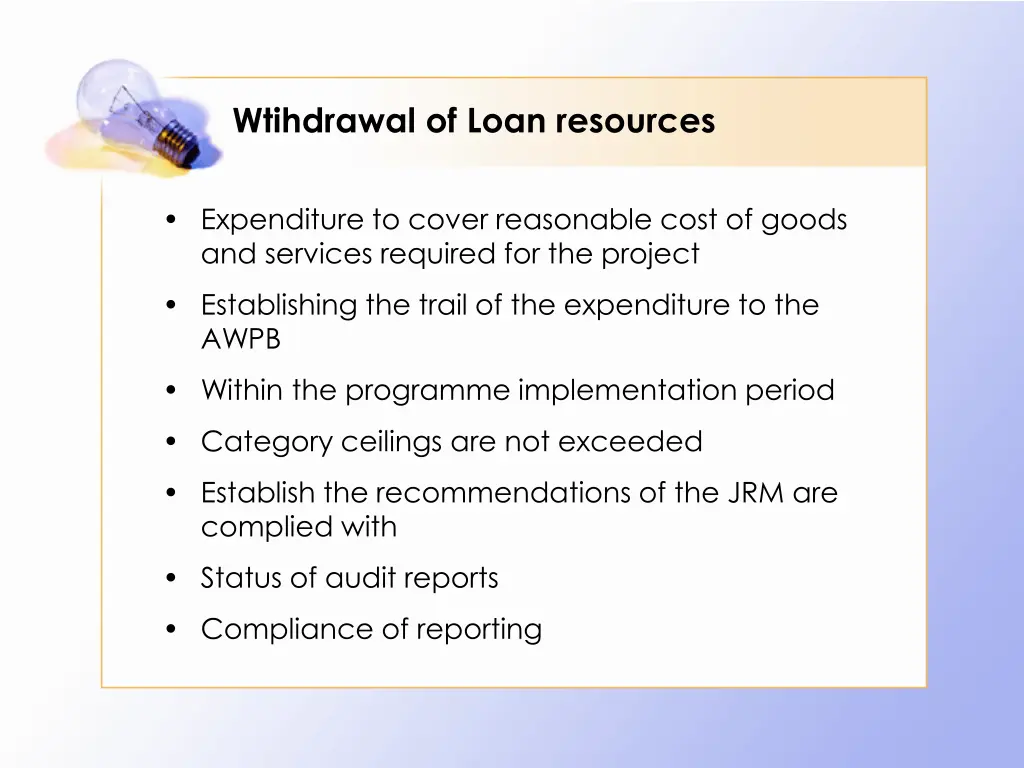 wtihdrawal of loan resources