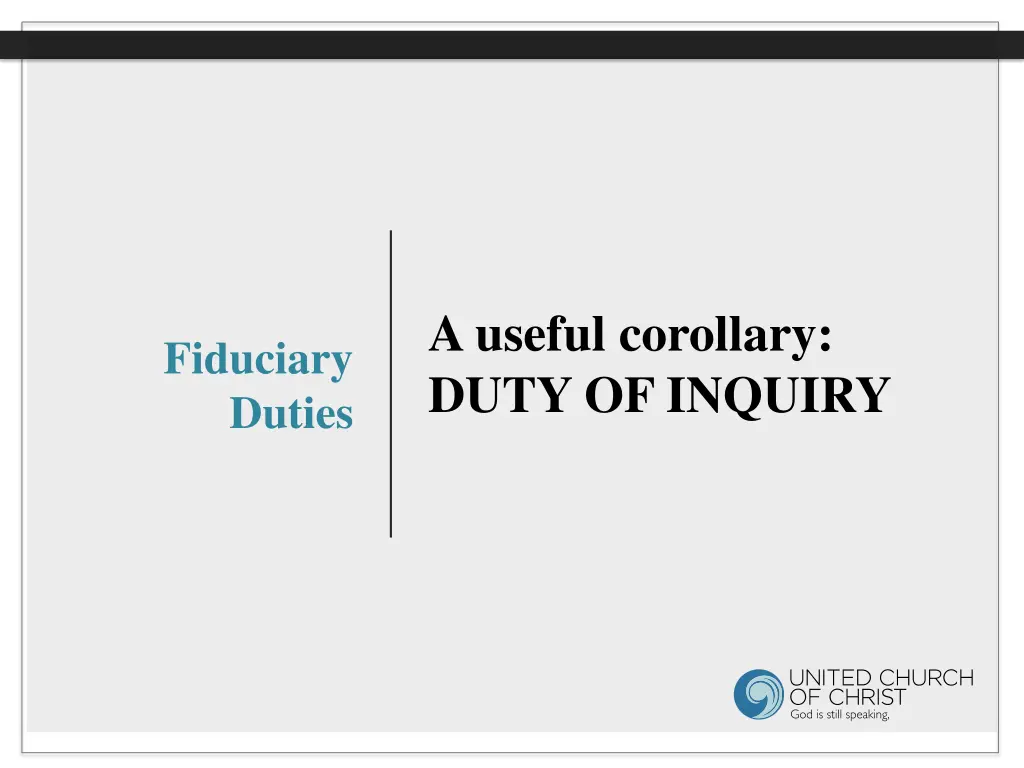 a useful corollary duty of inquiry