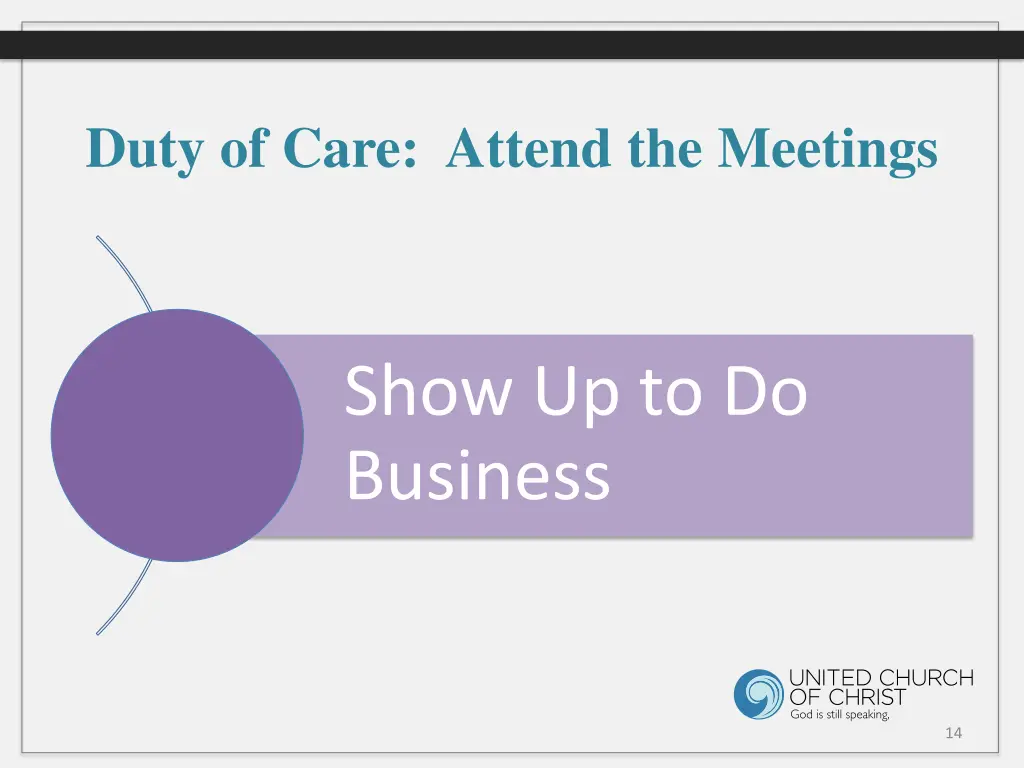 duty of care attend the meetings