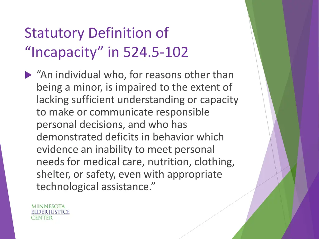 statutory definition of incapacity in 524 5 102