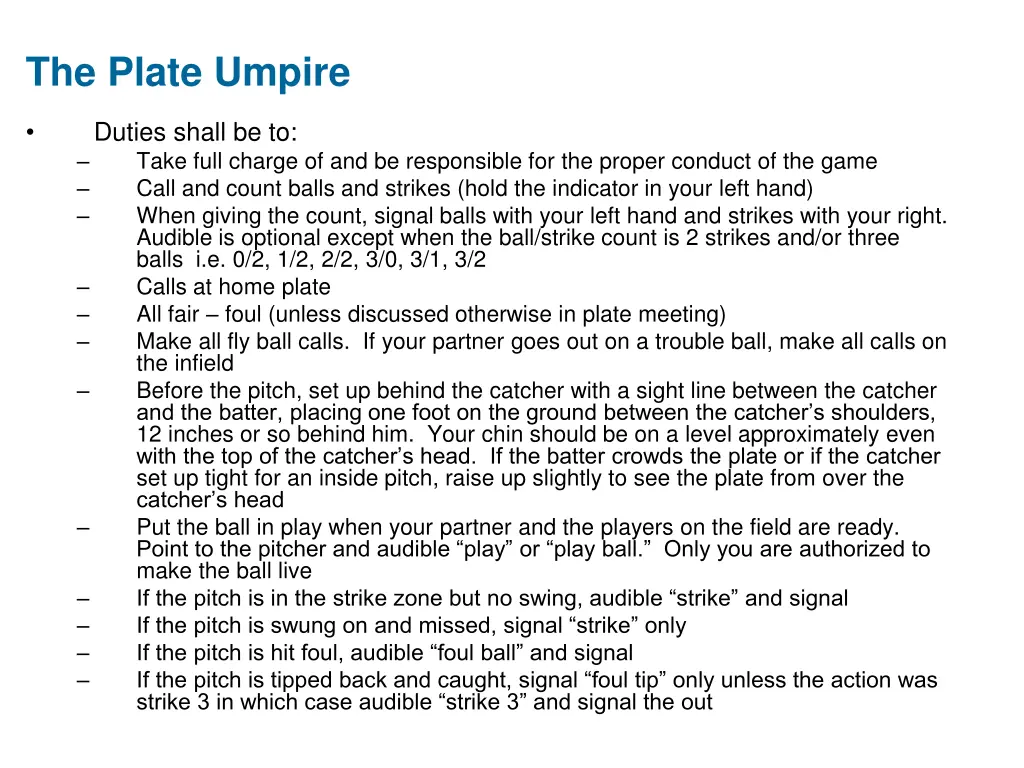 the plate umpire