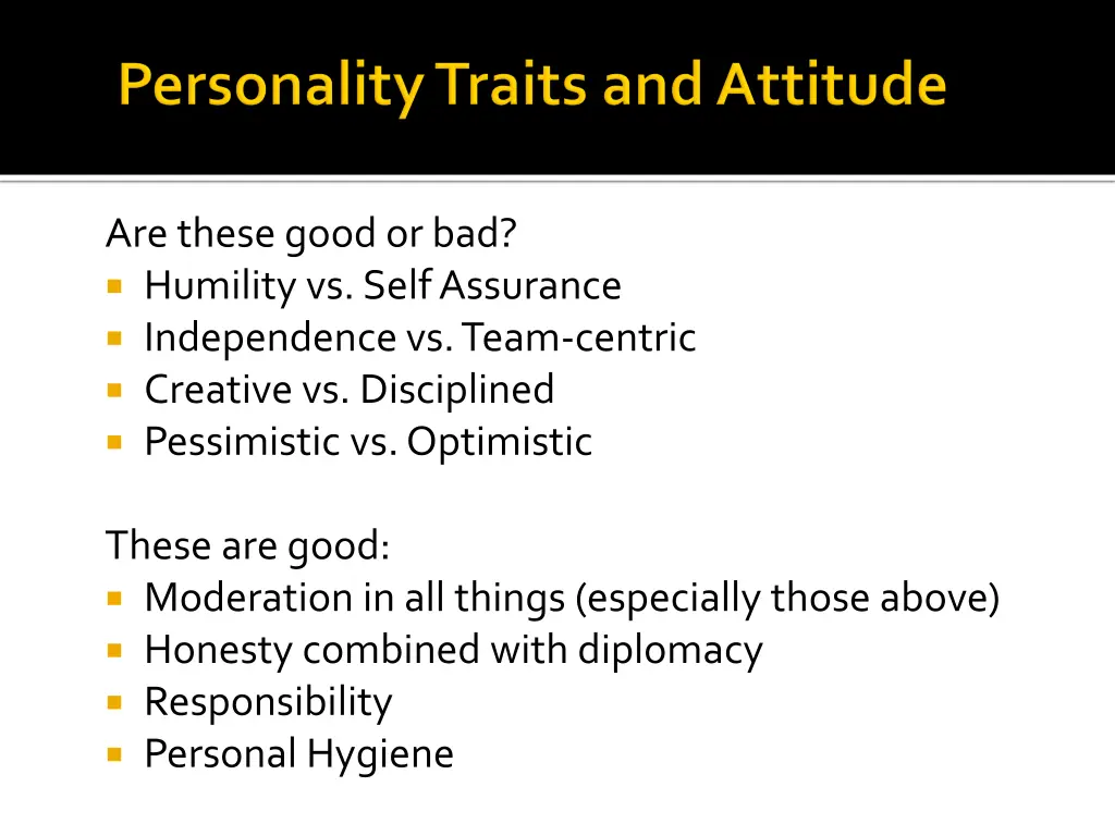 are these good or bad humility vs self assurance