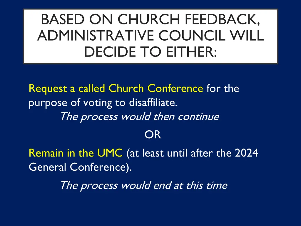 based on church feedback administrative council