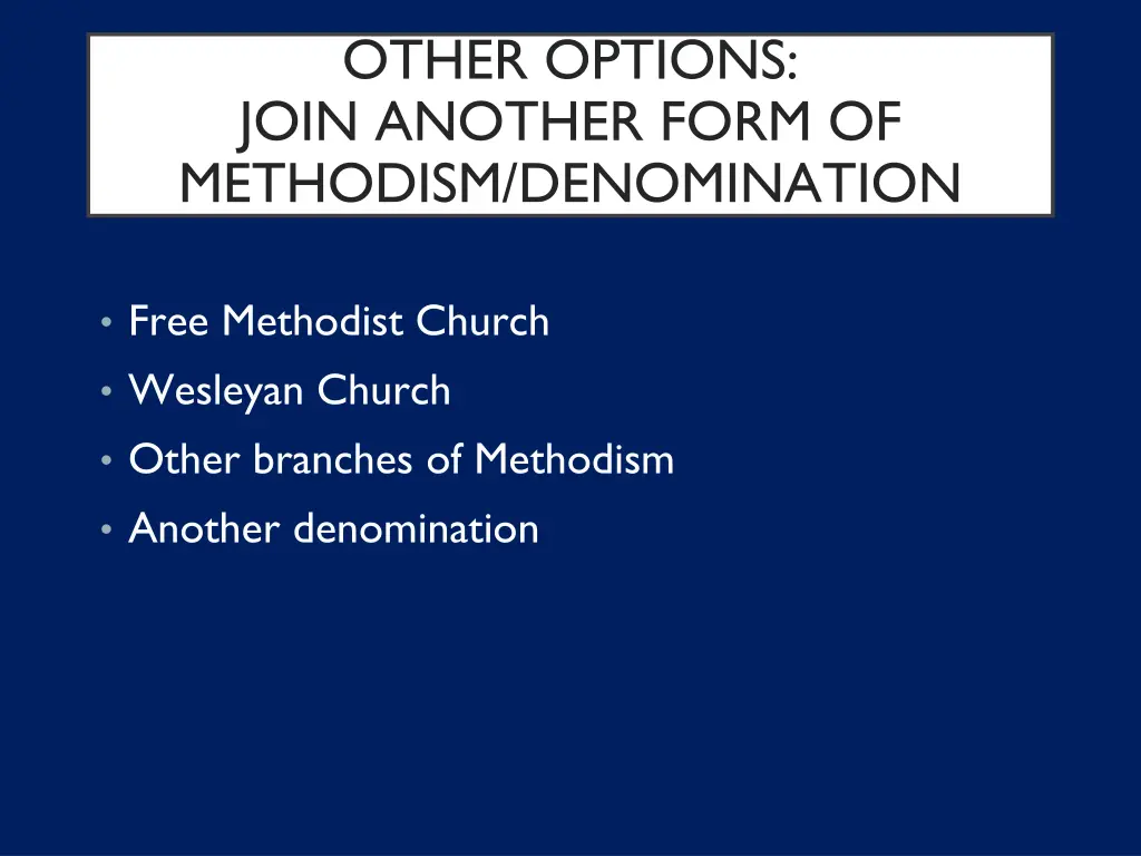 other options join another form of methodism