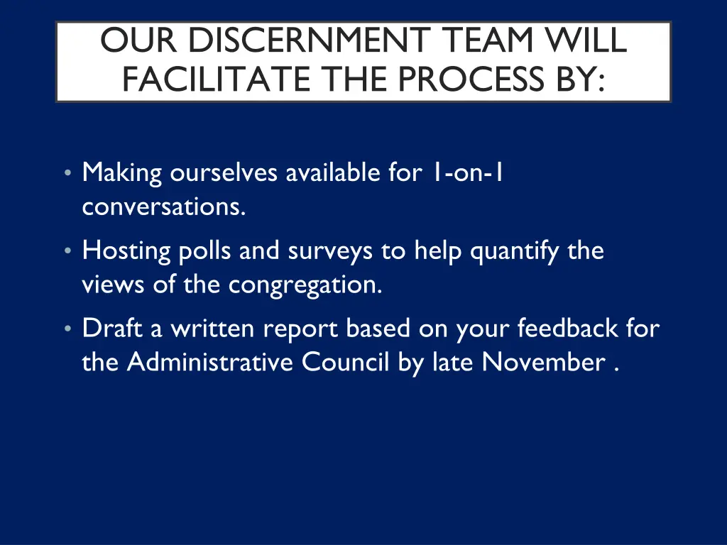 our discernment team will facilitate the process 1