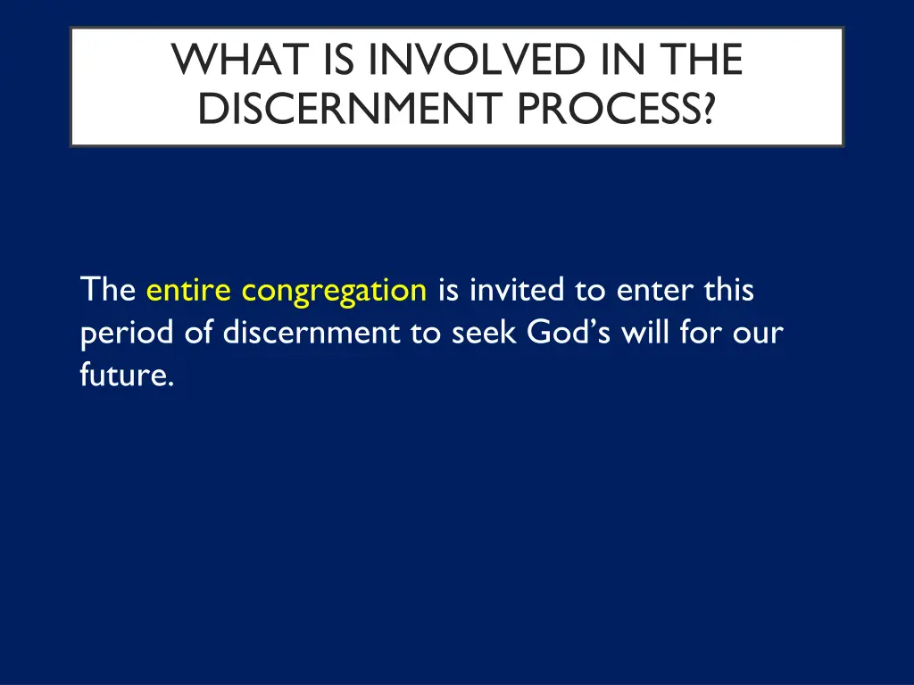 what is involved in the discernment process 1