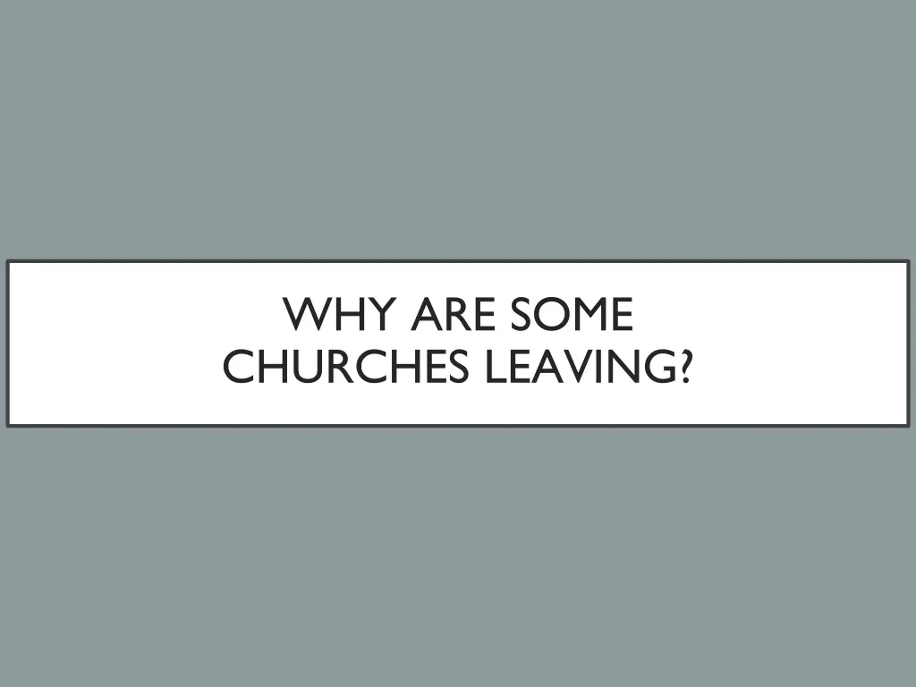 why are some churches leaving